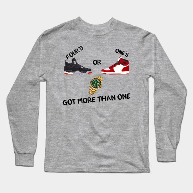 Jordan 4s or Jordan 1s, Rolexes, got more than one Long Sleeve T-Shirt by Buff Geeks Art